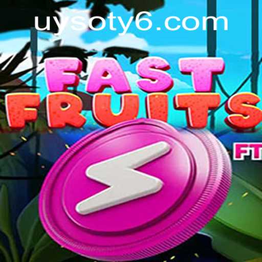 Discovering the Exciting World of FastFruits and Uysoty